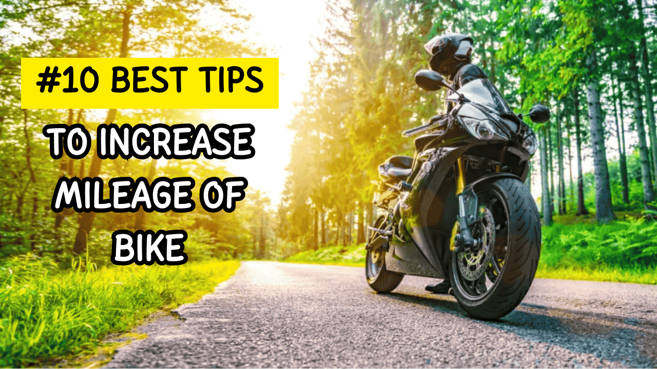 How To Increase Mileage of Bike 2025