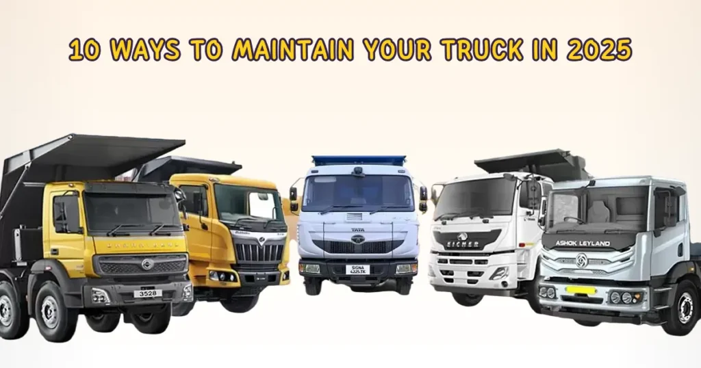 10 Ways To Maintain Your Truck in 2025