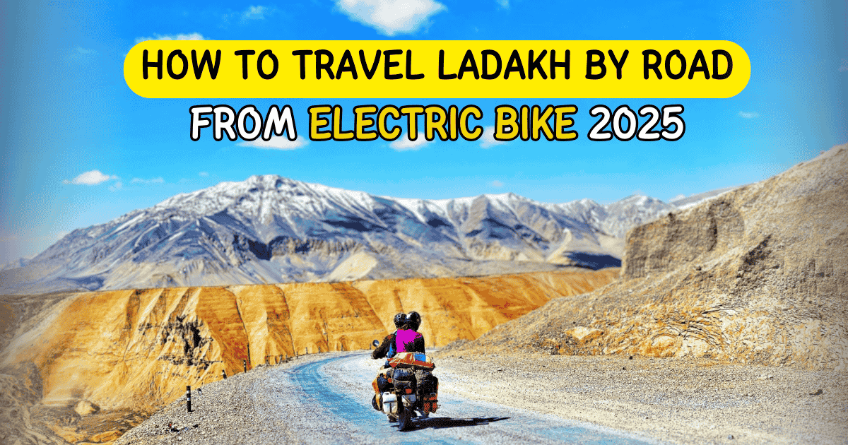 ladakh trip on electric bike