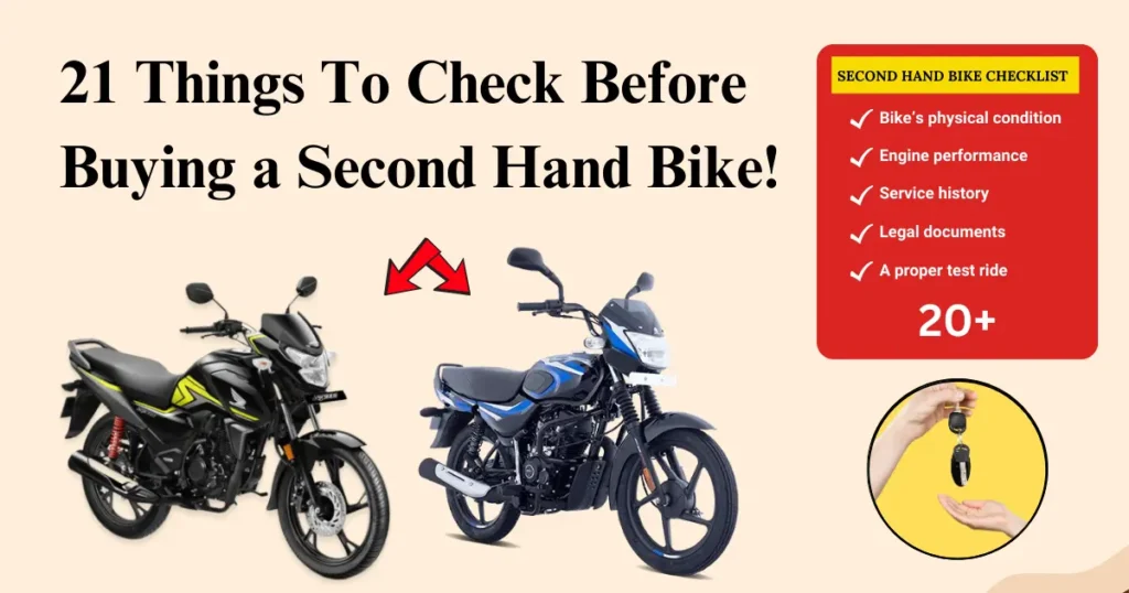 21 Things To Check Before Buying a Second Hand Bike 2025